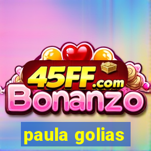 paula golias